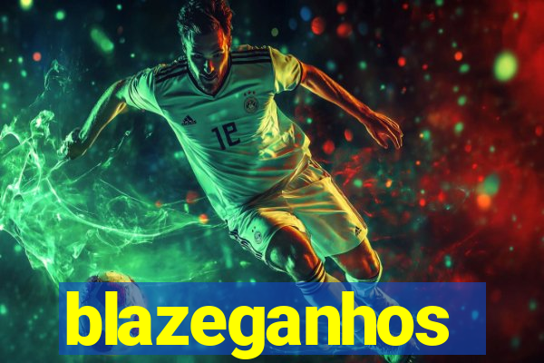 blazeganhos