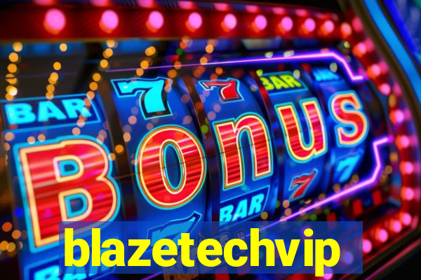 blazetechvip