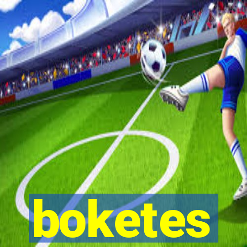 boketes