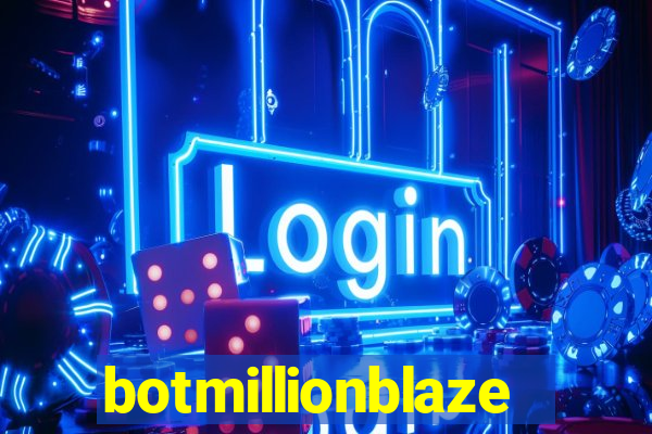 botmillionblaze