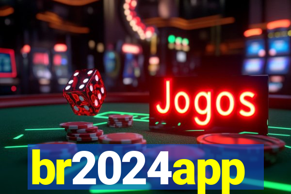 br2024app