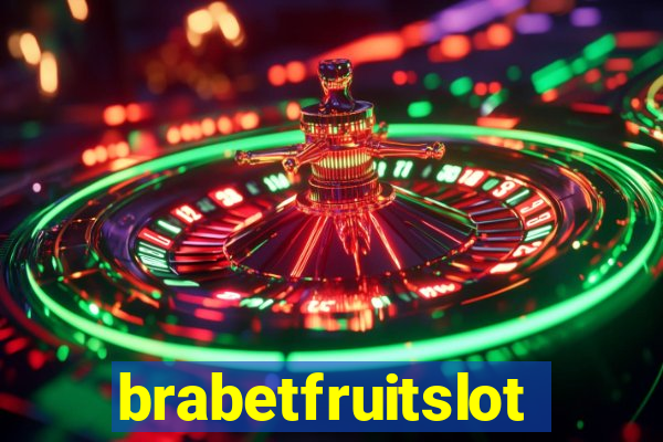 brabetfruitslot