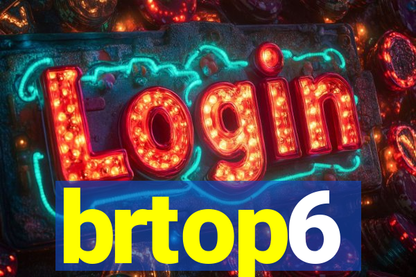 brtop6