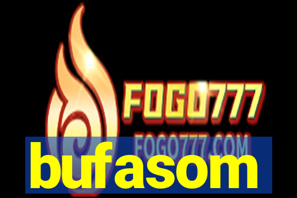 bufasom