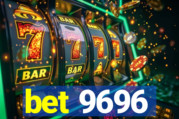 bet 9696