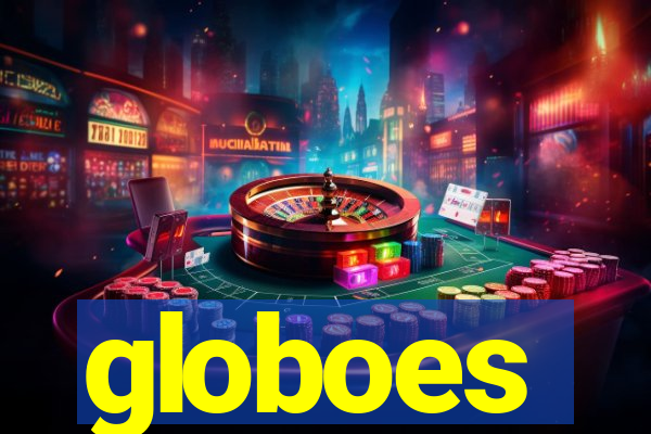 globoes