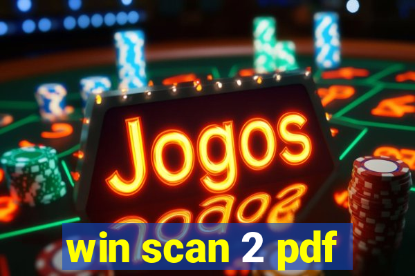 win scan 2 pdf