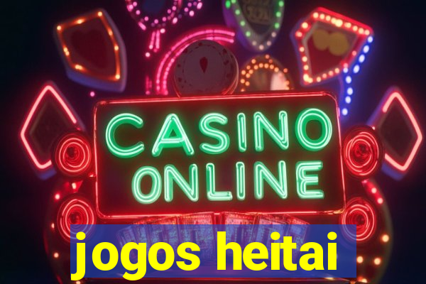 jogos heitai