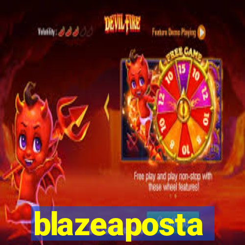 blazeaposta