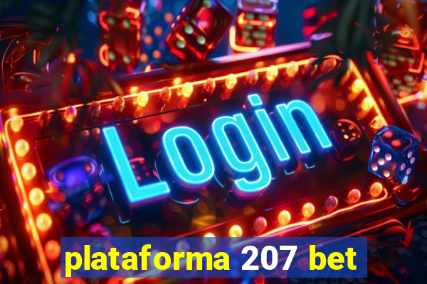 plataforma 207 bet