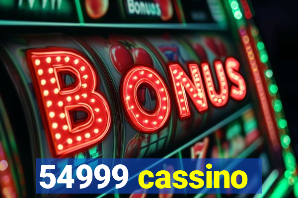 54999 cassino