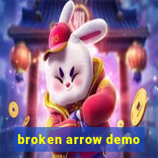 broken arrow demo