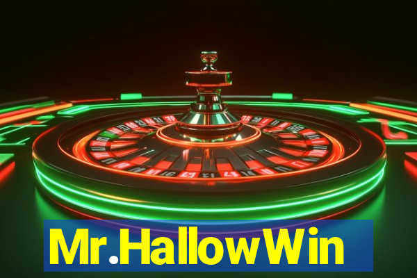 Mr.HallowWin