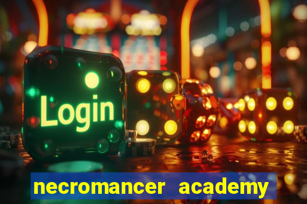 necromancer academy and the genius summoner wiki