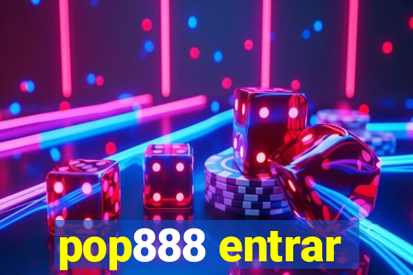 pop888 entrar