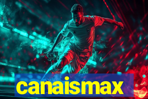 canaismax