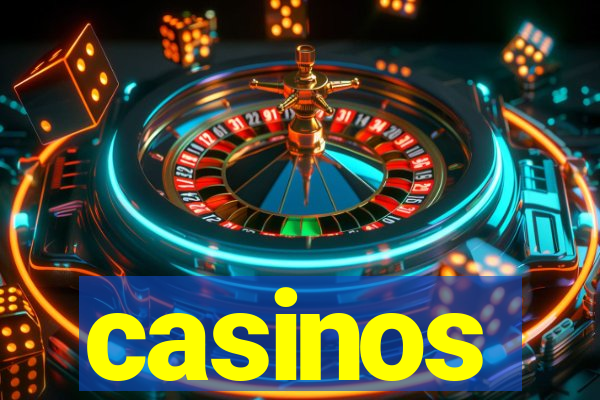 casinos