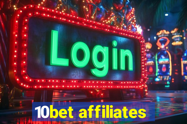 10bet affiliates