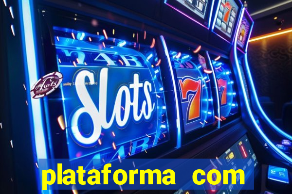 plataforma com bonus de cadastro fortune tiger