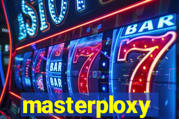 masterploxy