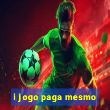 i jogo paga mesmo