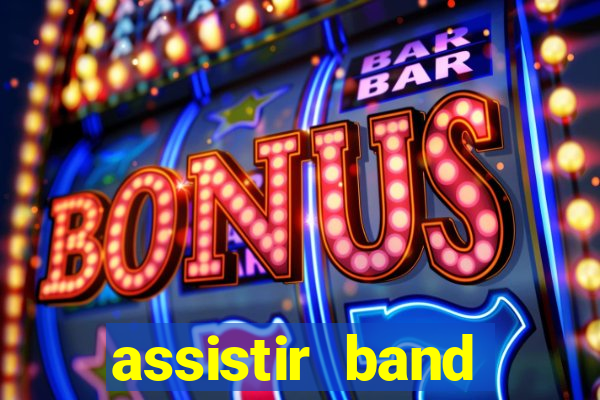 assistir band sports gratis