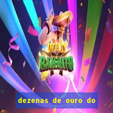 dezenas de ouro do dia de sorte