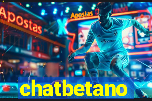 chatbetano