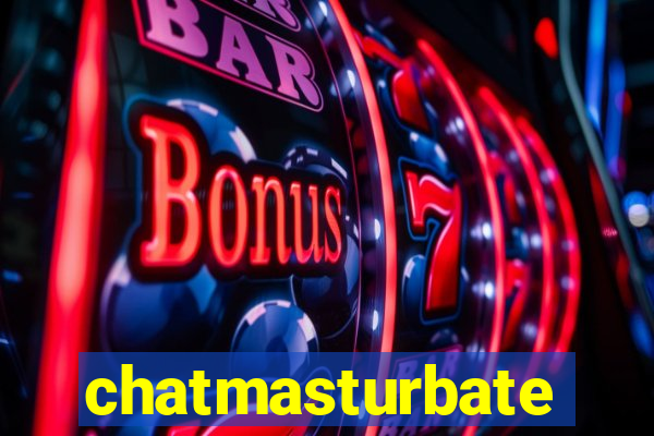 chatmasturbate