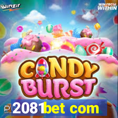 2081bet com