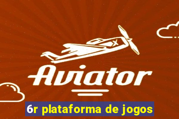 6r plataforma de jogos