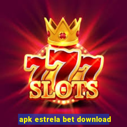 apk estrela bet download