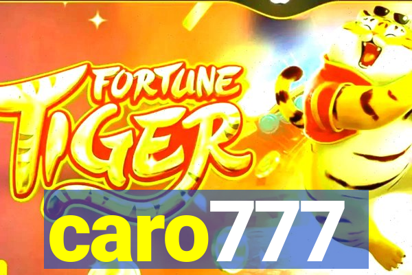 caro777