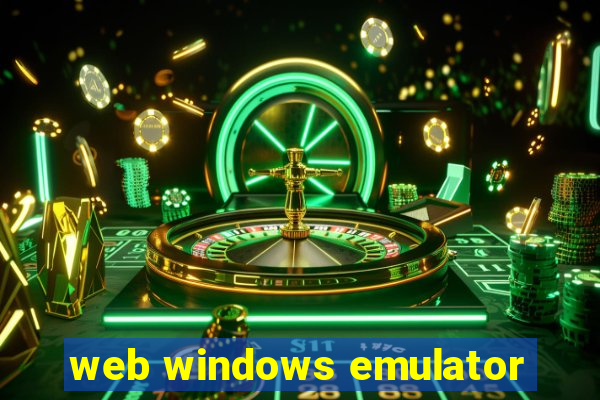 web windows emulator