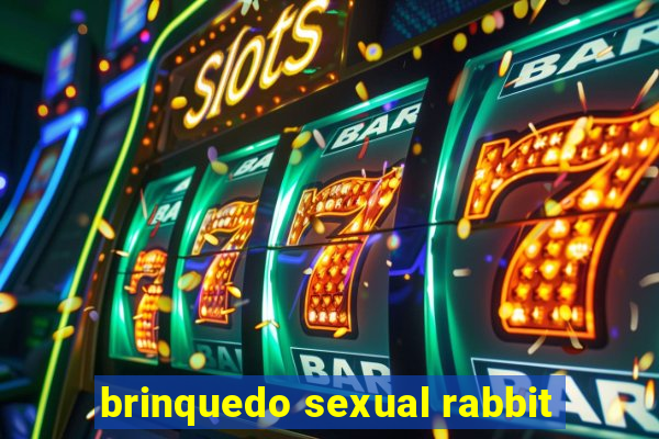 brinquedo sexual rabbit