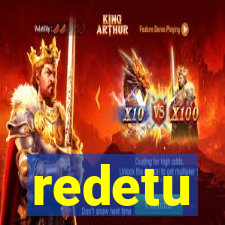 redetu