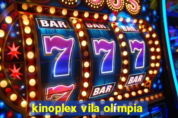 kinoplex vila olímpia