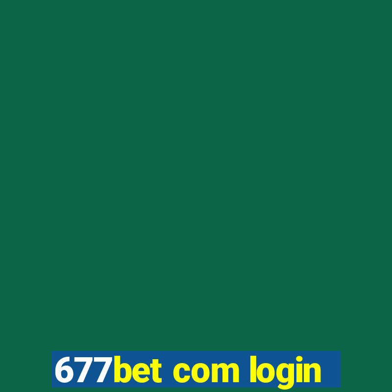 677bet com login