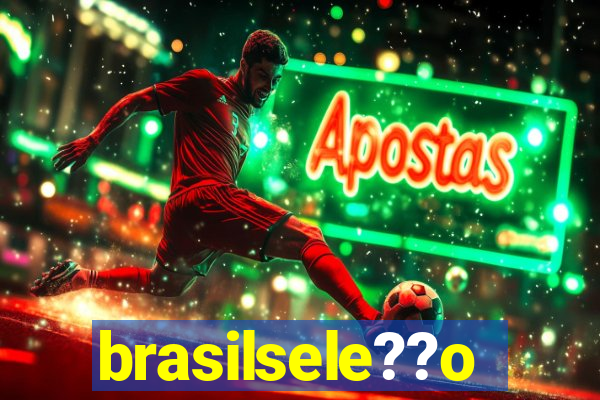 brasilsele??o