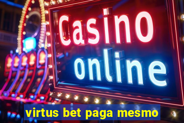 virtus bet paga mesmo