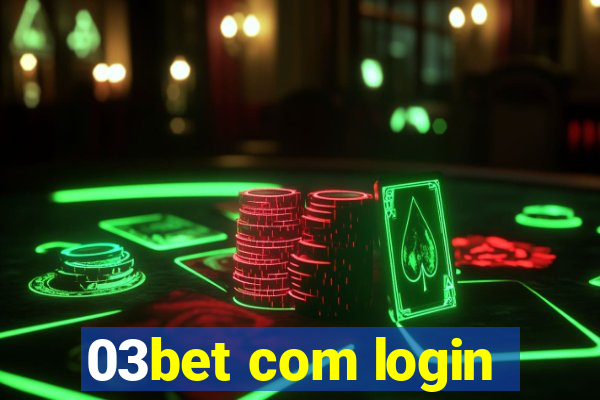 03bet com login