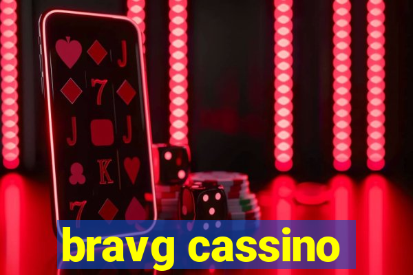 bravg cassino