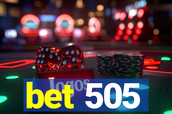 bet 505