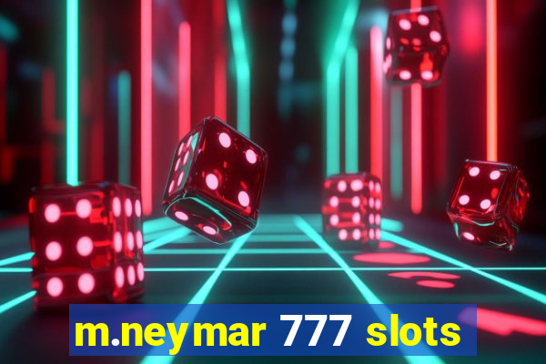 m.neymar 777 slots