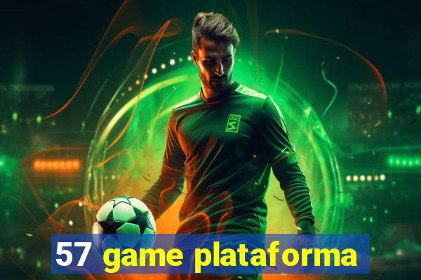 57 game plataforma