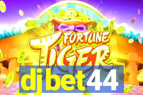 djbet44