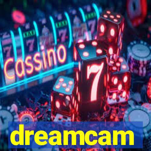 dreamcam