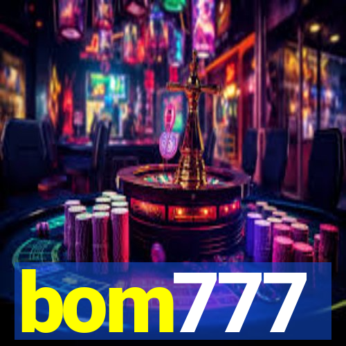 bom777