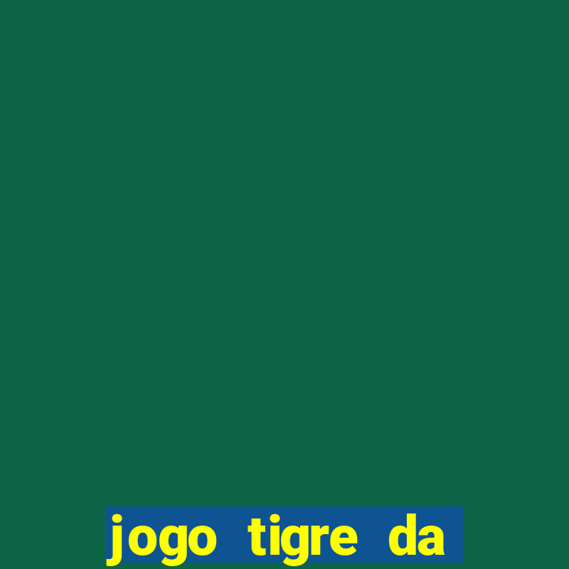 jogo tigre da sorte é confiável