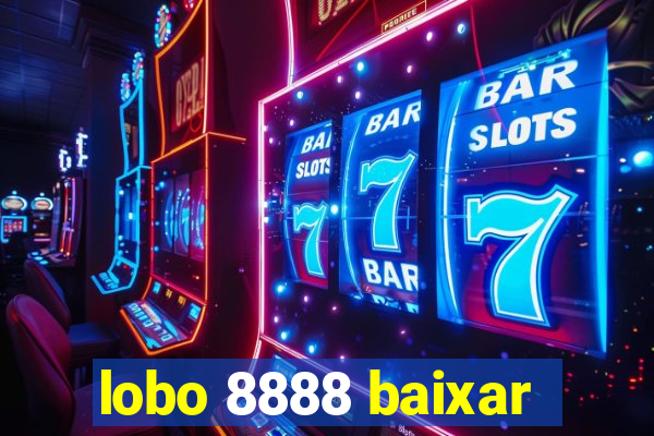 lobo 8888 baixar